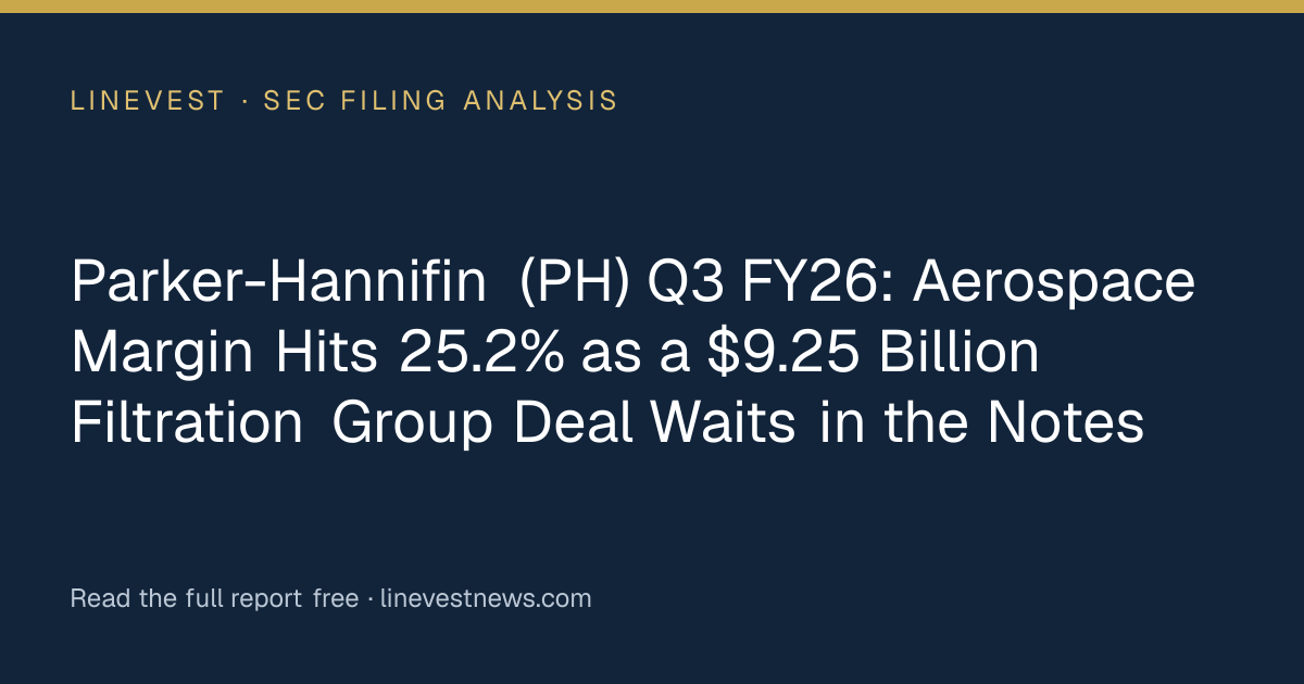 Parker-Hannifin (PH) Q3 FY26: Aerospace Margin Hits 25.2% as a $9.25 Billion Filtration Group Deal Waits in the Notes