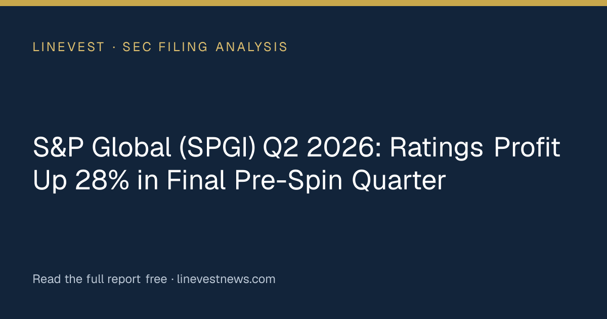 S&P Global (SPGI) Q2 2026: Ratings Profit Up 28% in Final Pre-Spin Quarter