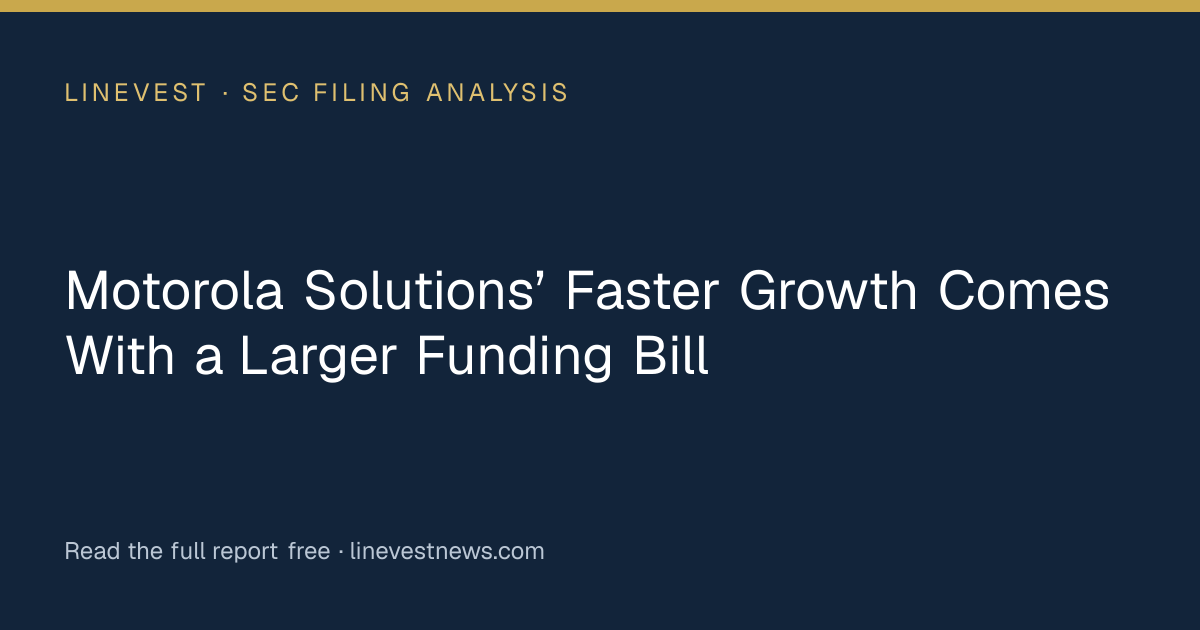 Motorola Solutions’ Faster Growth Comes With a Larger Funding Bill