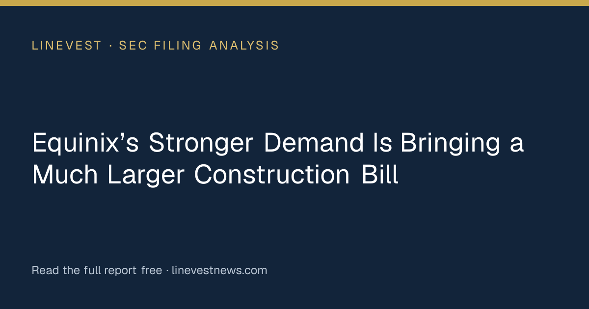 Equinix’s Stronger Demand Is Bringing a Much Larger Construction Bill